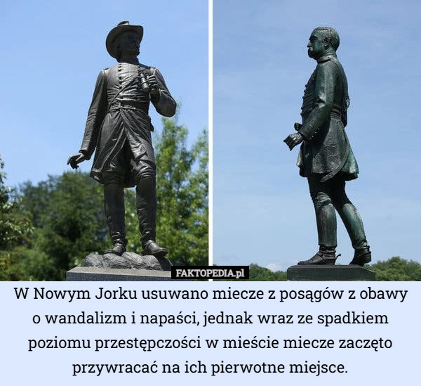 
    W Nowym Jorku usuwano miecze z posągów z obawy o wandalizm i napaści, jednak