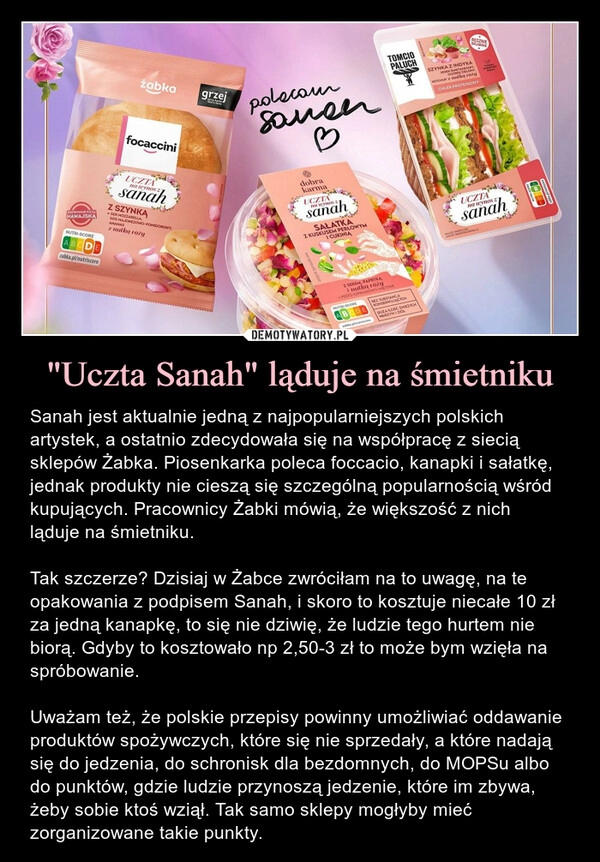 
    "Uczta Sanah" ląduje na śmietniku