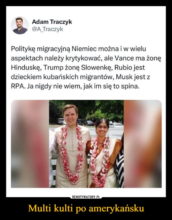 
    Multi kulti po amerykańsku