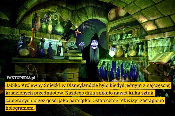 
    Jabłko Królewny Śnieżki w Disneylandzie było kiedyś jednym z najczęściej