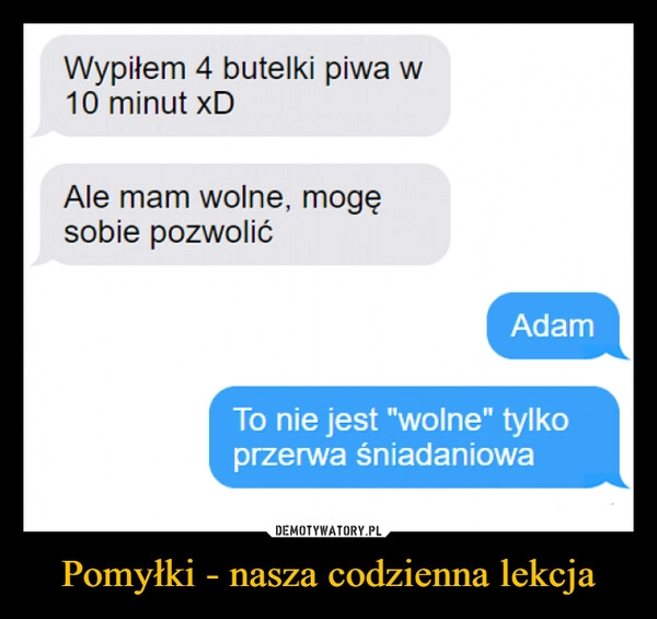 
    Pomyłki - nasza codzienna lekcja