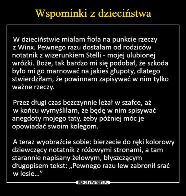 
    Wspominki z dzieciństwa 