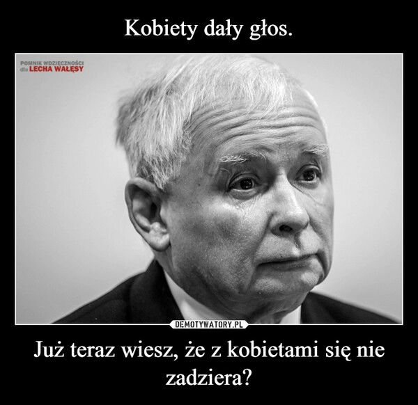 
    Kobiety dały głos. Już teraz wiesz, że z kobietami się nie zadziera?