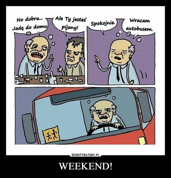 
    WEEKEND!