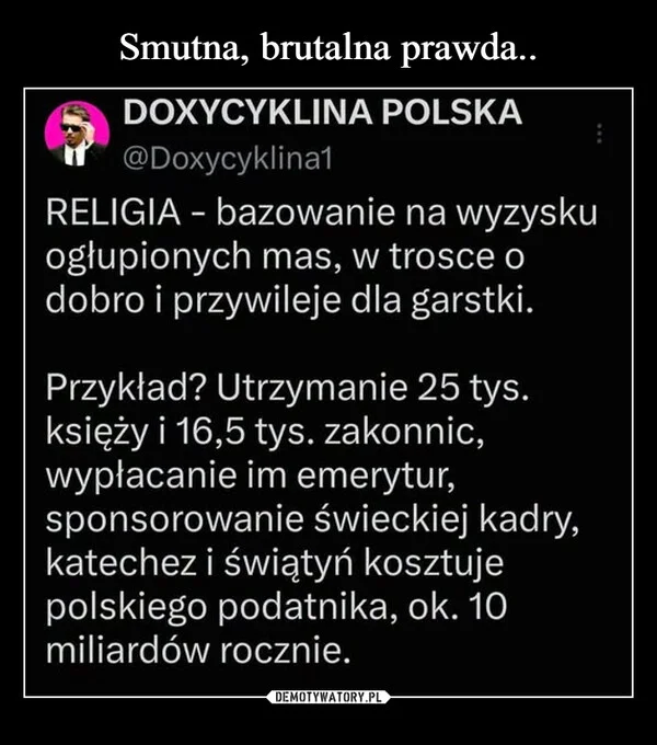 Smutna, brutalna prawda..