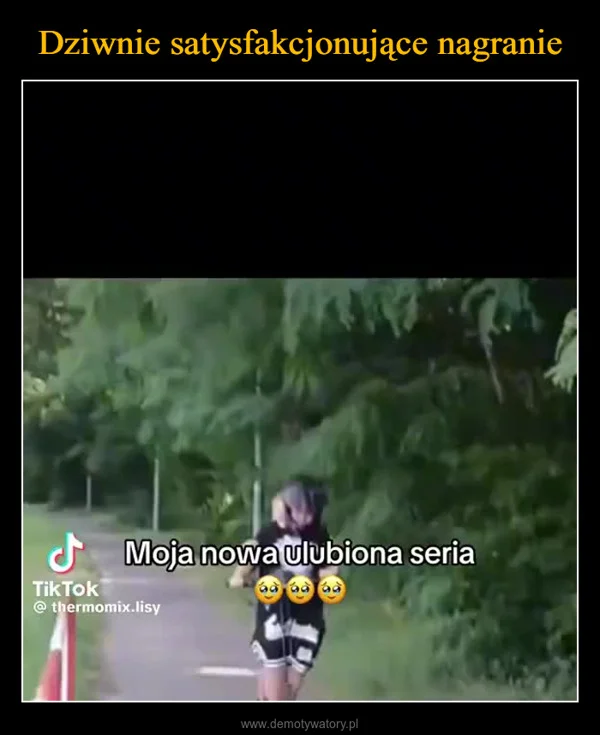 Dziwnie satysfakcjonujące nagranie