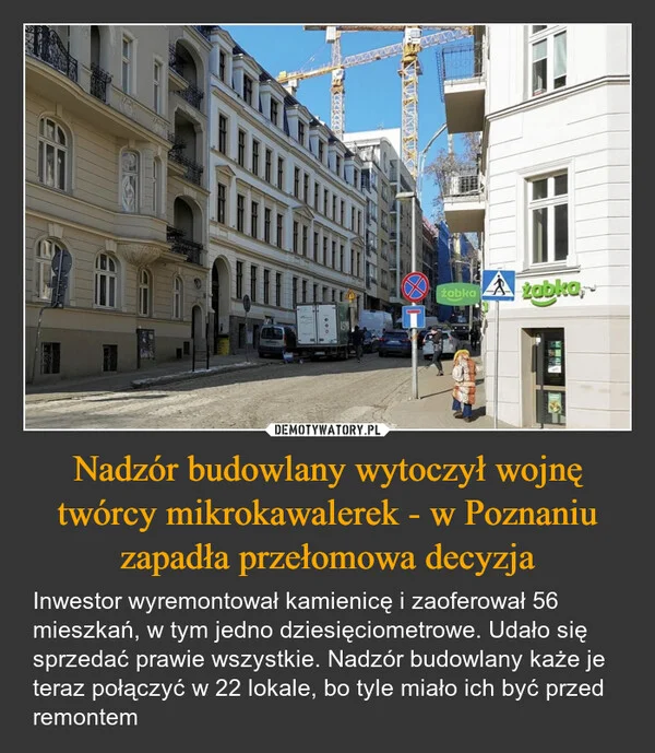
    Nadzór budowlany wytoczył wojnę twórcy mikrokawalerek - w Poznaniu zapadła przełomowa decyzja