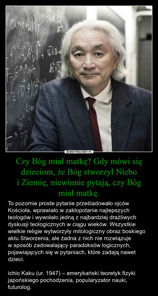 
    Czy Bóg miał matkę? Gdy mówi się dzieciom, że Bóg stworzył Niebo i Ziemię, niewinnie pytają, czy Bóg miał matkę.
