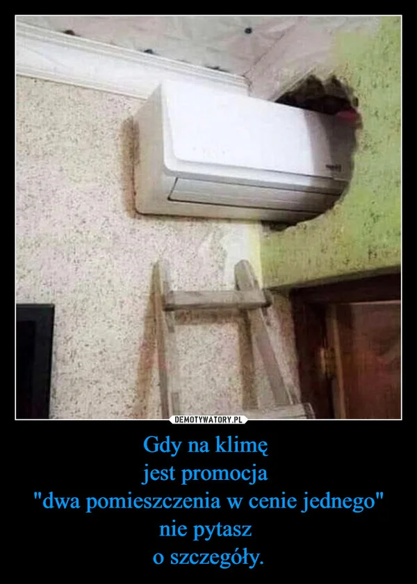 
    Gdy na klimę jest promocja 
