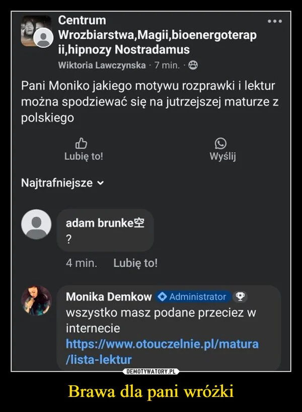 
    Brawa dla pani wróżki