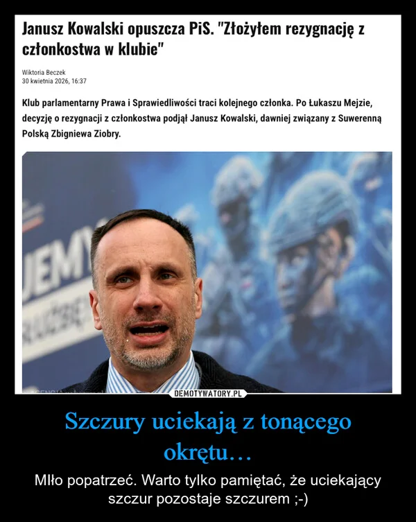 
    Szczury uciekają z tonącego okrętu…