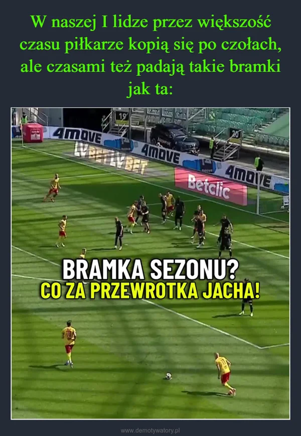 
    W naszej I lidze przez większość czasu piłkarze kopią się po czołach, ale czasami też padają takie bramki jak ta: