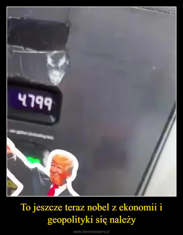 
    To jeszcze teraz nobel z ekonomii i geopolityki się należy