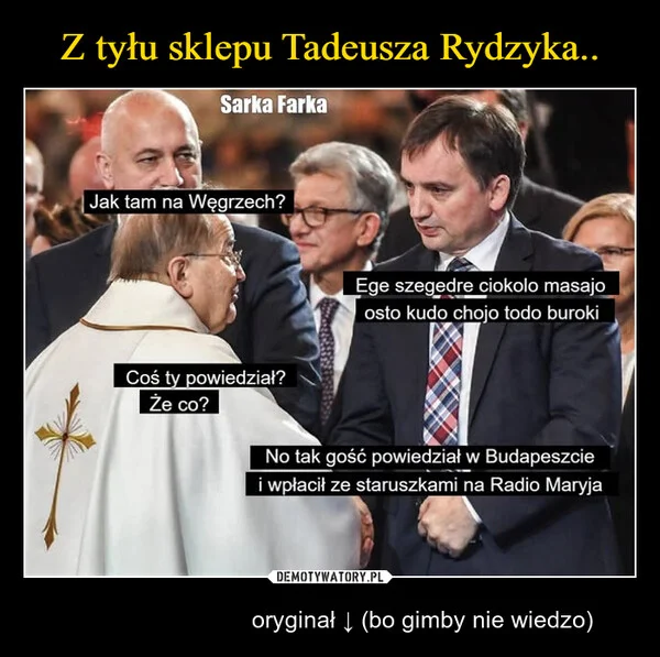 
    Z tyłu sklepu Tadeusza Rydzyka..