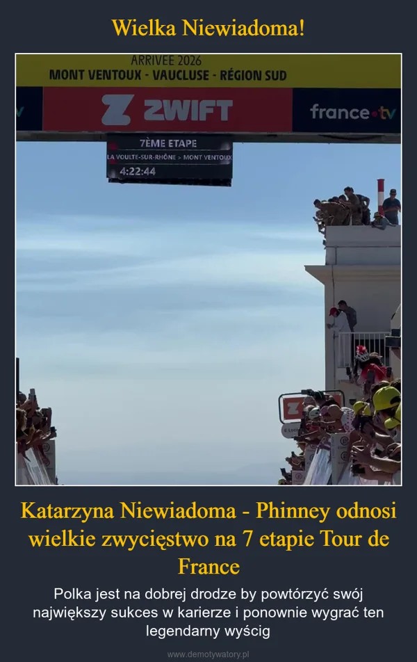 
    Wielka Niewiadoma! Katarzyna Niewiadoma - Phinney odnosi wielkie zwycięstwo na 7 etapie Tour de France