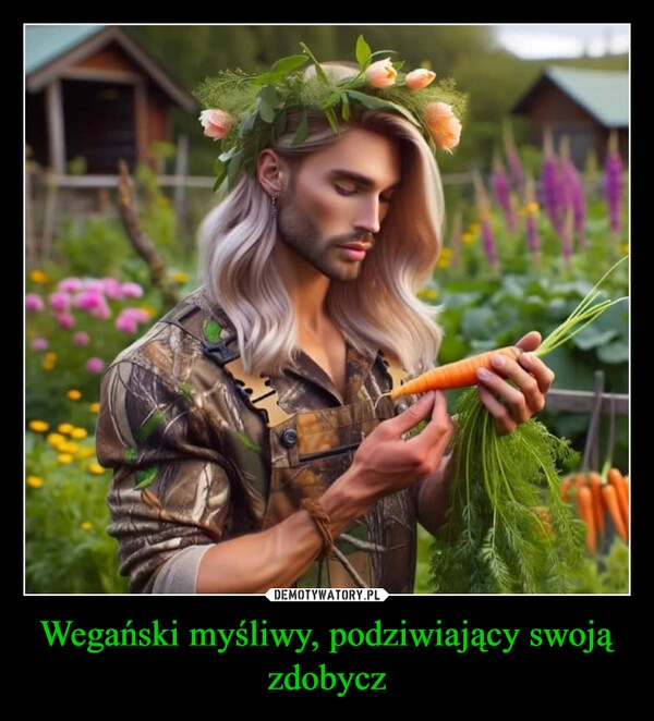 
    Wegański myśliwy, podziwiający swoją zdobycz