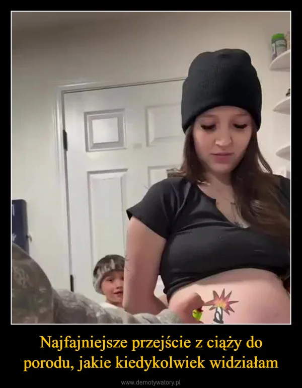 
    Najfajniejsze przejście z ciąży do porodu, jakie kiedykolwiek widziałam