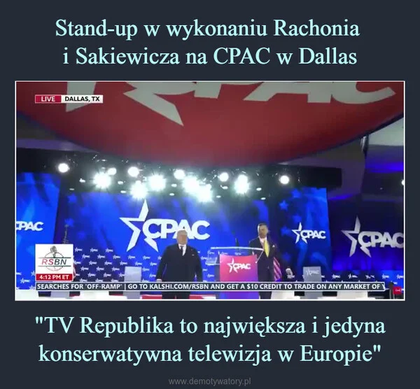
    Stand-up w wykonaniu Rachonia i Sakiewicza na CPAC w Dallas 