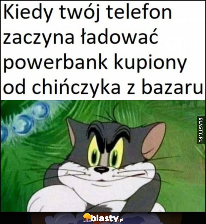 
    Kiedy twój telefon zaczyna ładować powerbank kupiony od chińczyka z bazaru