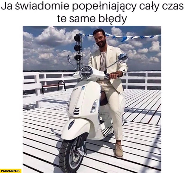 
    Condado Moreno ja świadomie popełniający cały czas te same błędy