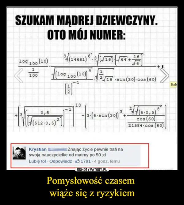 
    Pomysłowość czasem wiąże się z ryzykiem