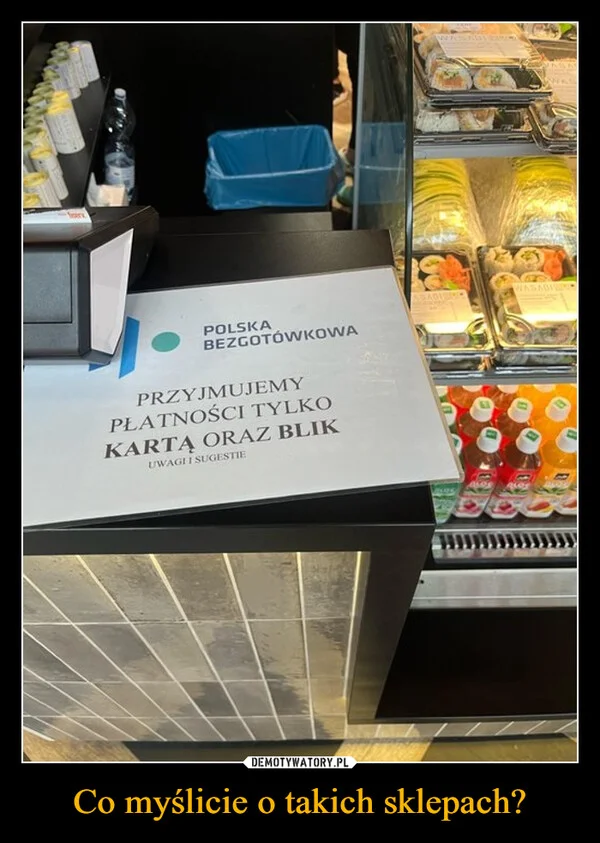 
    Co myślicie o takich sklepach?