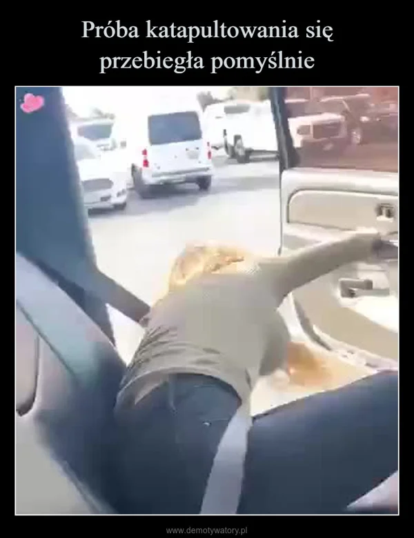 
    Próba katapultowania się przebiegła pomyślnie