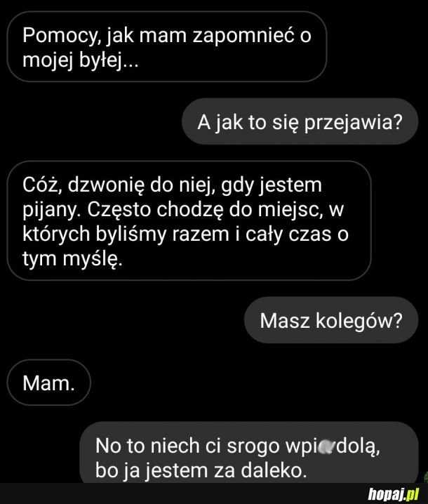 
    Sposób na zapomnienie o byłej