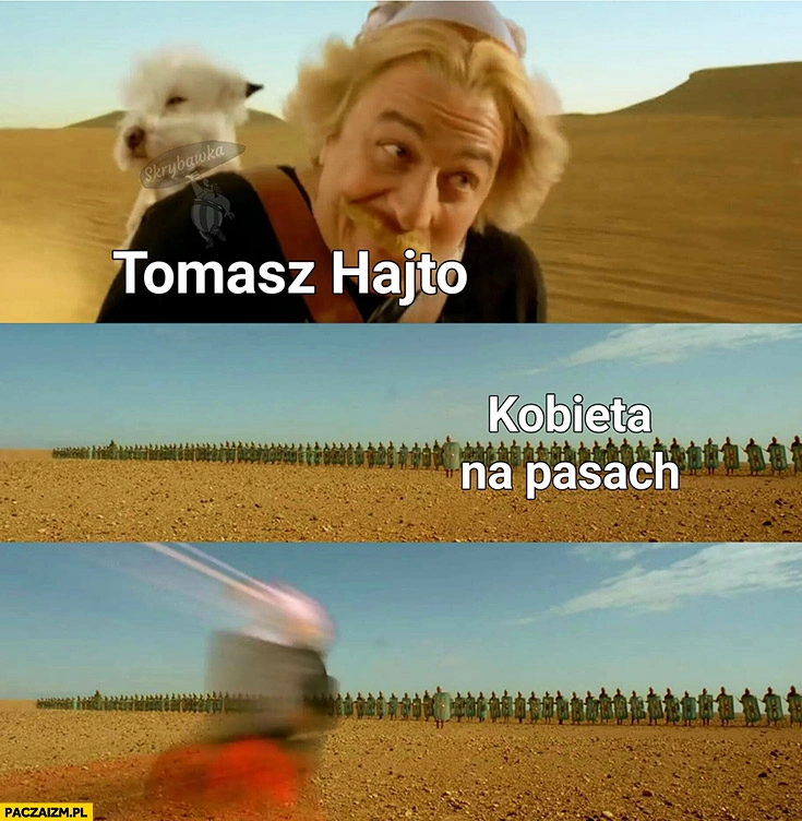 
    Tomasz Hajto kobieta na pasach rozjeżdża ją pędzi Asteriks i Obeliks