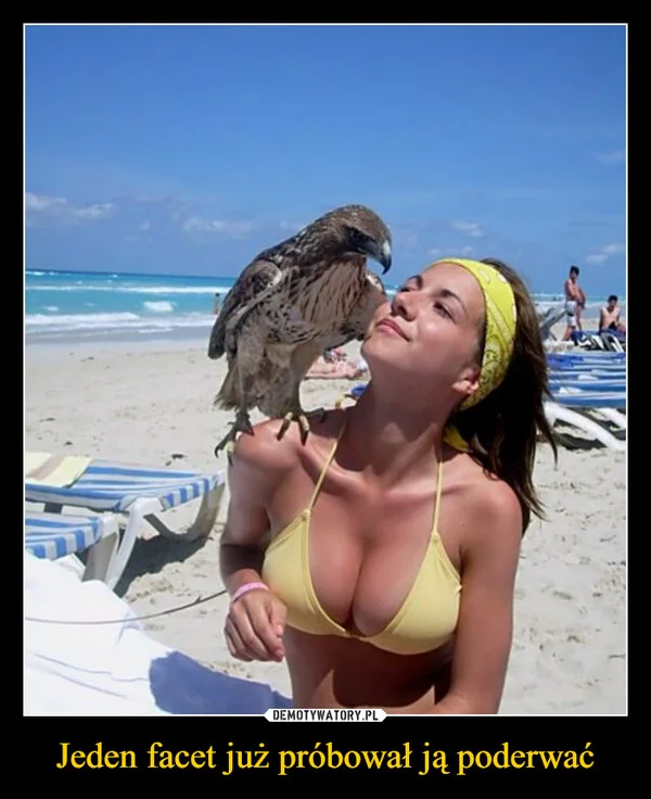 
    Jeden facet już próbował ją poderwać