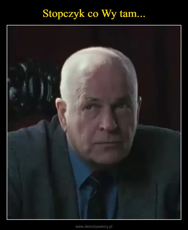 
    Stopczyk co Wy tam...
