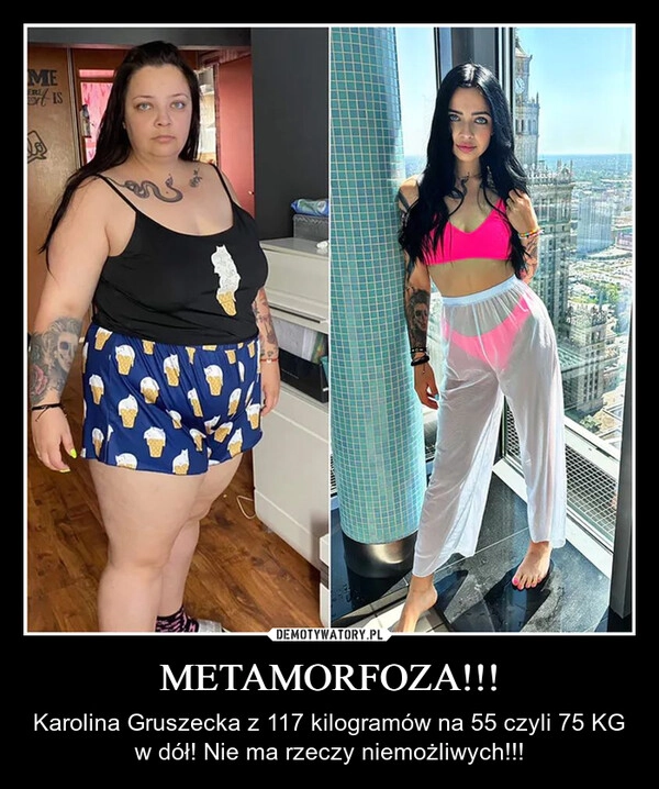 
    METAMORFOZA!!!