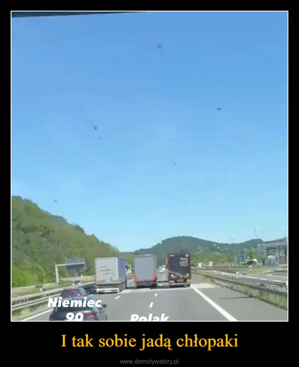 I tak sobie jadą chłopaki