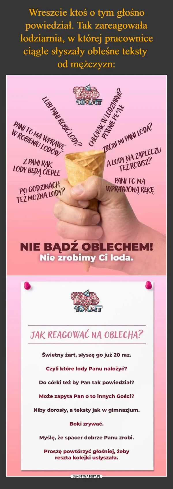 Wreszcie ktoś o tym głośno powiedział. Tak zareagowała lodziarnia, w której pracownice ciągle słyszały obleśne teksty od mężczyzn: