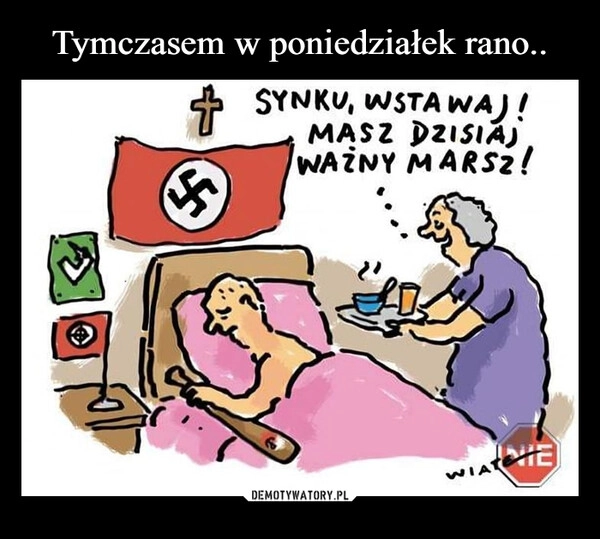 
    Tymczasem w poniedziałek rano..