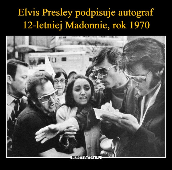 
    Elvis Presley podpisuje autograf 12-letniej Madonnie, rok 1970