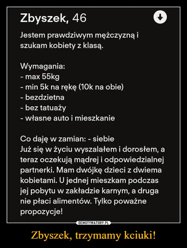 
    Zbyszek, trzymamy kciuki!
