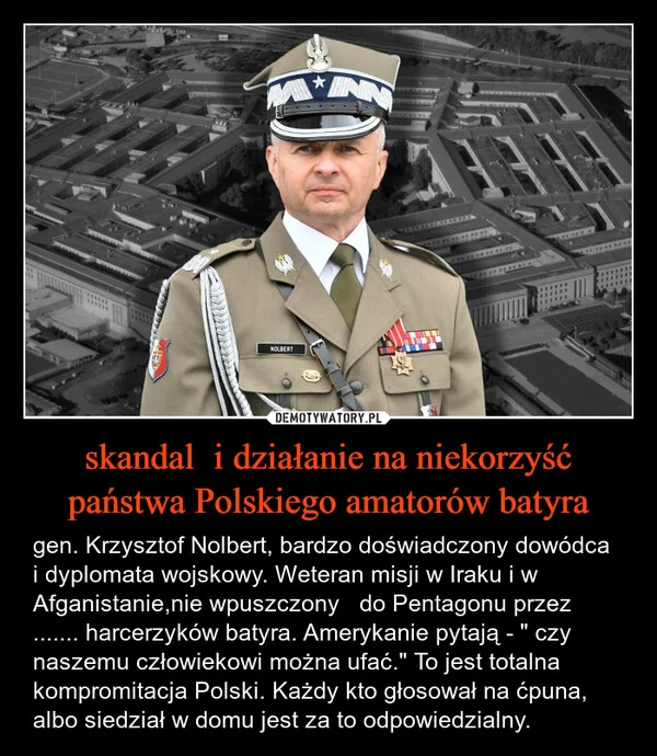 
    skandal i działanie na niekorzyść państwa Polskiego amatorów batyra
