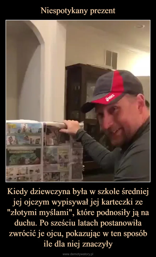 
    Niespotykany prezent Kiedy dziewczyna była w szkole średniej jej ojczym wypisywał jej karteczki ze 