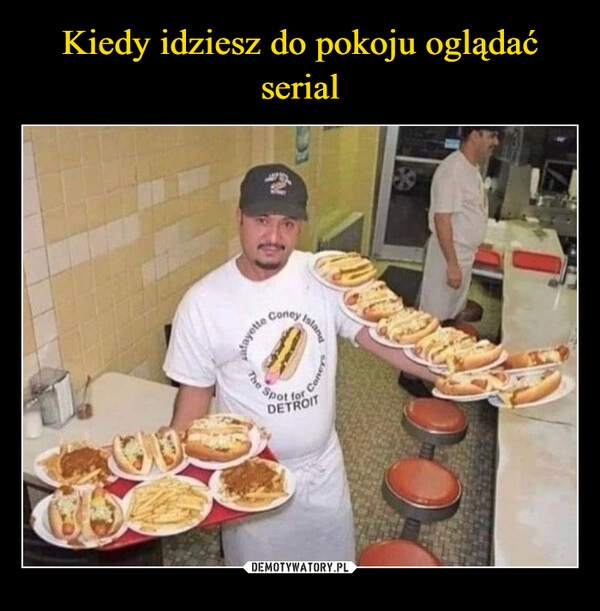 
    Kiedy idziesz do pokoju oglądać serial