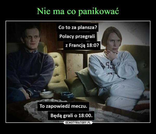 
    Nie ma co panikować