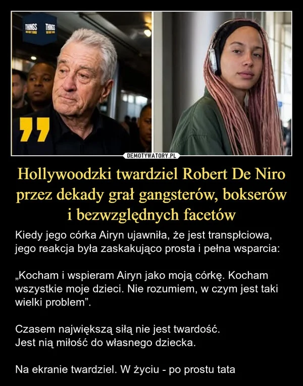 Hollywoodzki twardziel Robert De Niro przez dekady grał gangsterów, bokserów i bezwzględnych facetów