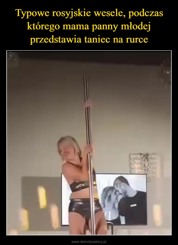 
    Typowe rosyjskie wesele, podczas którego mama panny młodej przedstawia taniec na rurce