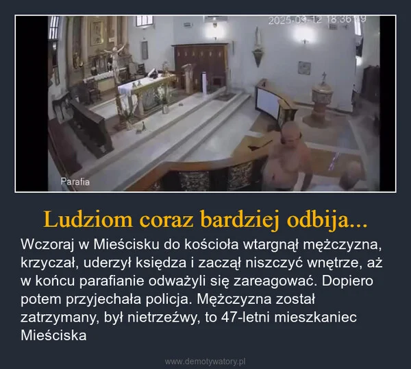 
    Ludziom coraz bardziej odbija...