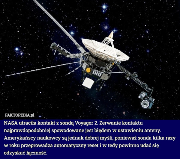 
    NASA utraciła kontakt z sondą Voyager 2. Zerwanie kontaktu najprawdopodobniej