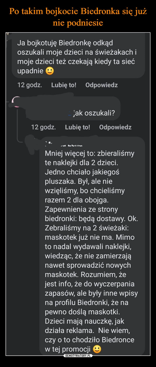 
    Po takim bojkocie Biedronka się już nie podniesie