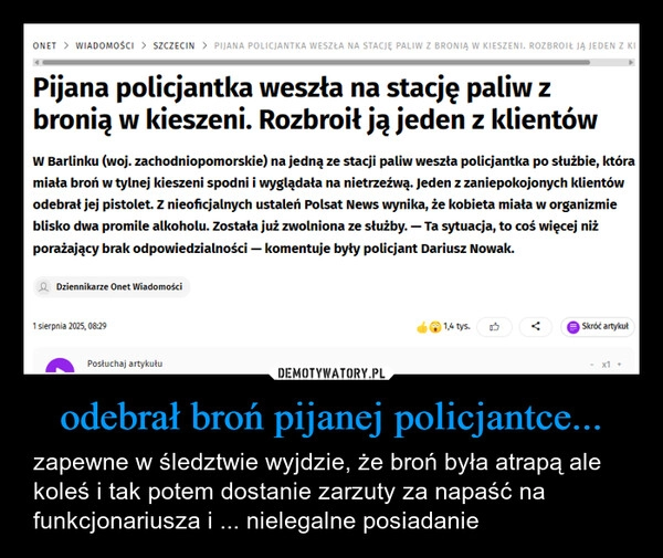 
    odebrał broń pijanej policjantce...