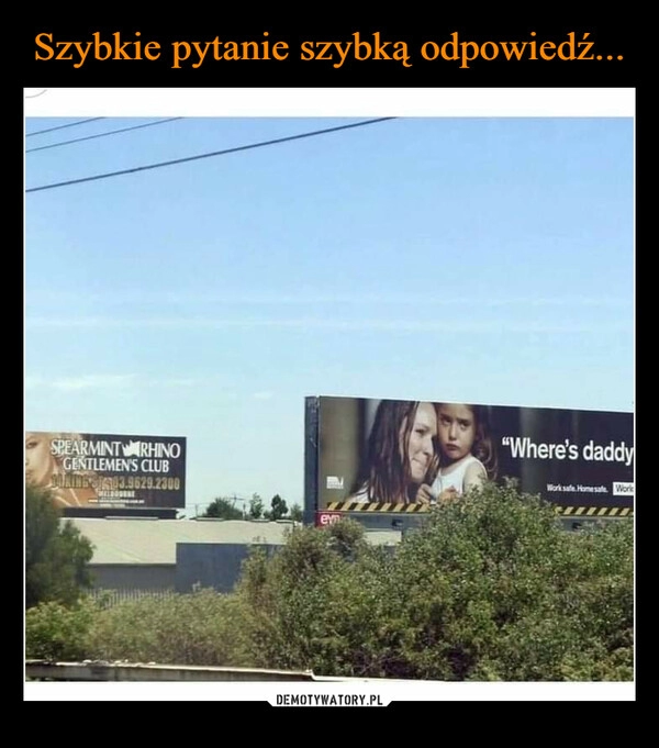 
    Szybkie pytanie szybką odpowiedź...