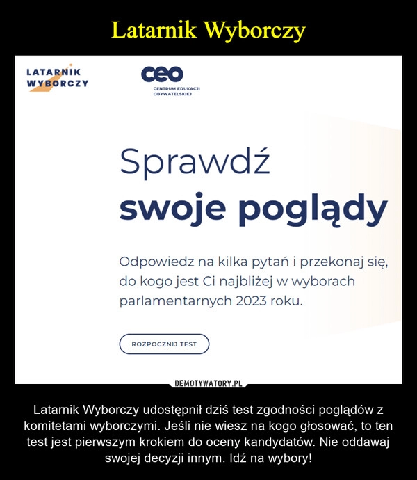 
    Latarnik Wyborczy