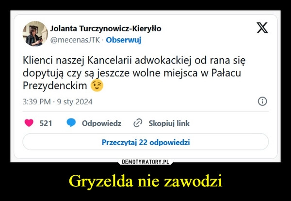 
    Gryzelda nie zawodzi